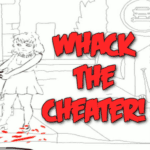 Whack The Cheater Whack The Cheater